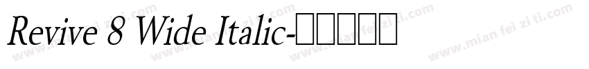 Revive 8 Wide Italic字体转换